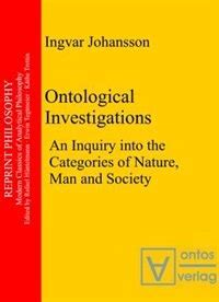 Ontological Investigations - A Journey into the Depths of Existence Through Philosophical Inquiry and Educational Practice